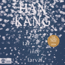 Jag tar inte farväl (ljudbok) av Han Kang