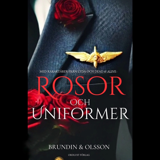 Rosor och uniformer