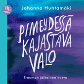 Pimeydessä kajastava valo