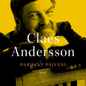 Parhaat päiväni (ljudbok) av Claes Andersson