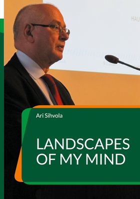 Landscapes of My Mind: Images of Working Life,