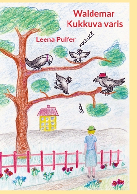 Waldemar Kukkuva varis (e-bok) av Leena Pulfer