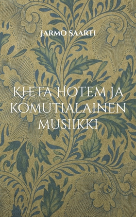 Kheta Hotem ja komutialainen musiikki: uuden su