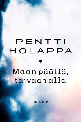 Maan päällä - taivaan alla (e-bok) av Pentti Ho