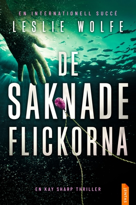 De saknade flickorna (e-bok) av Leslie Wolfe