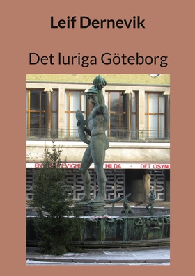 Det luriga Göteborg (e-bok) av Leif Dernevik