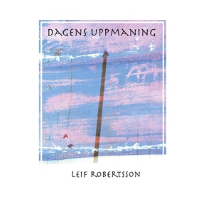 Dagens uppmaning (e-bok) av Leif Robertsson