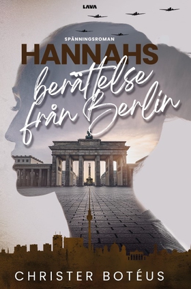 Hannahs berättelse från Berlin (e-bok) av Chris