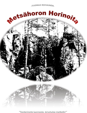 Metsähoron Horinoita (e-bok) av Tuomas Roivaine