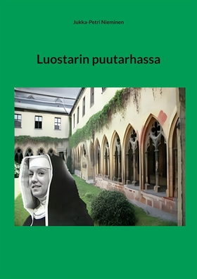 Luostarin puutarhassa (e-bok) av Jukka-Petri Ni