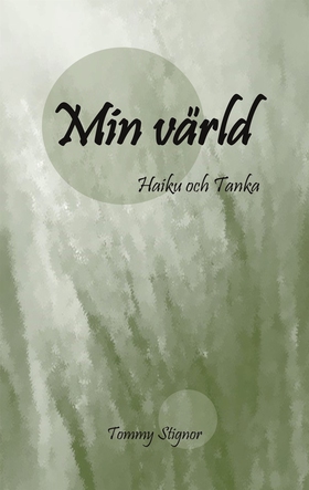 Min värld (e-bok) av Tommy Stignor