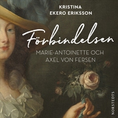 Förbindelsen : Marie-Antoinette och Axel von Fersen