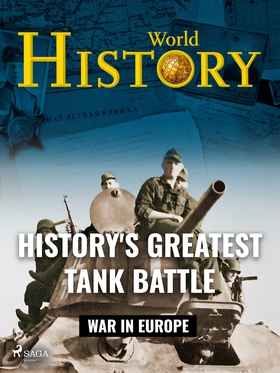 History's Greatest Tank Battle (e-bok) av World