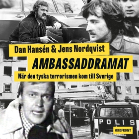 Ambassaddramat – När den tyska terrorn kom till