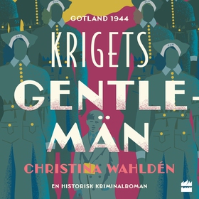 Krigets gentlemän (ljudbok) av Christina Wahldé