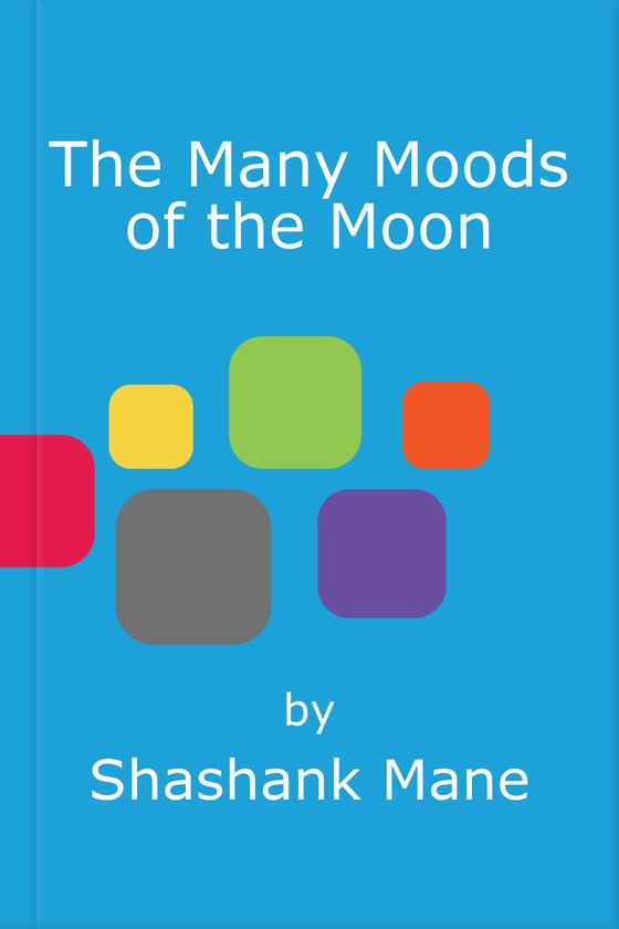 The Many Moods of the Moon