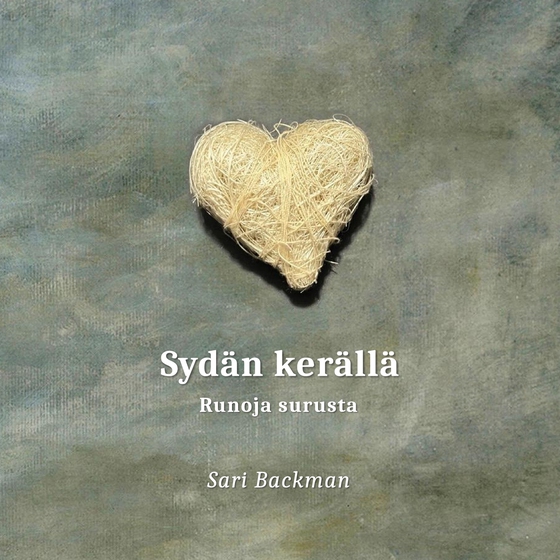 Sydän kerällä: Runoja surusta