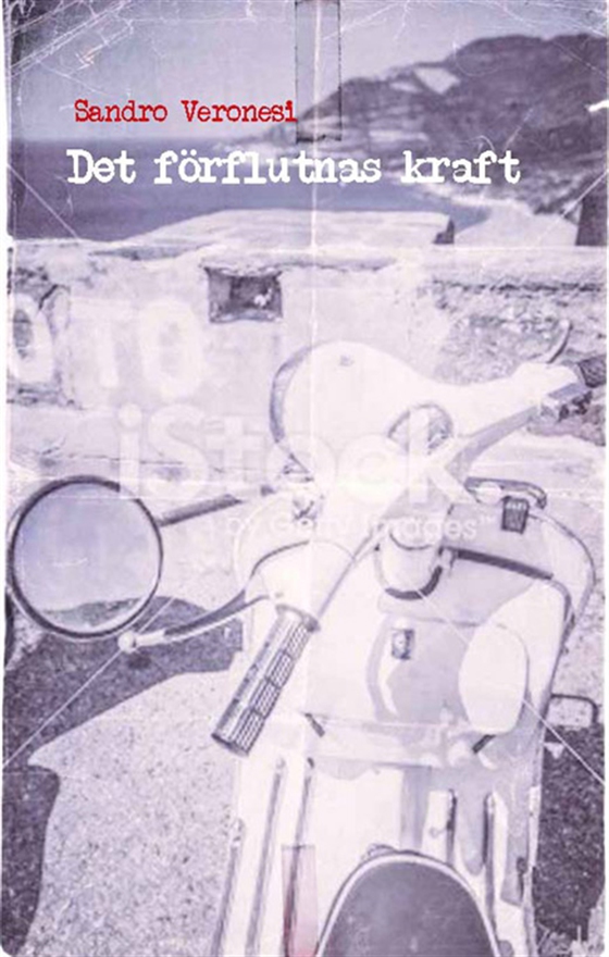 Det förflutnas kraft