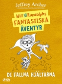 Will och Randolphs fantastiska äventyr – De fallna hjältarna