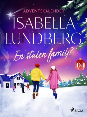 En stulen familj? – Fjärde advent (e-bok) av Is