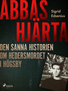 Abbas hjärta – den sanna historien om hedersmor