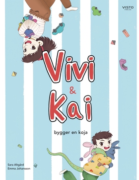 Vivi och Kai bygger en koja (e-bok) av Sara Alt