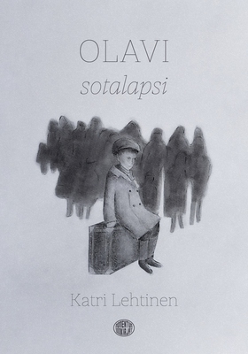 Olavi - sotalapsi (e-bok) av Katri Lehtinen