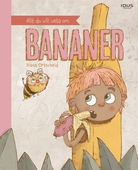 Allt du vill veta om bananer