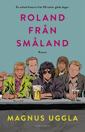 Roland från Småland (e-bok) av Magnus Uggla