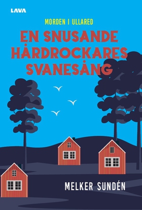 En snusande hårdrockares svanesång (e-bok) av M