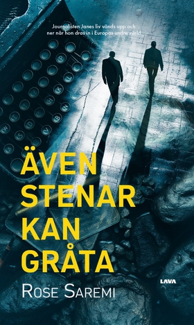 Även stenar kan gråta (e-bok) av Rose Saremi