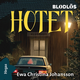 Hotet (ljudbok) av Ewa Christina Johansson