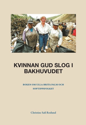 Kvinnan Gud slog i bakhuvudet (e-bok) av Christ