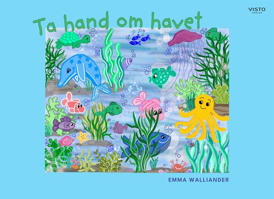 Ta hand om havet (e-bok) av Emma Walliander