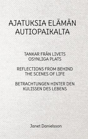 AJATUKSIA ELÄMÄN AUTIOPAIKALTA (e-bok) av Janet