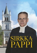 Sirkka-pappi: Muistoja kappalainen Ilpo Sirkan Ylistaro-vuosilta 1959-1960