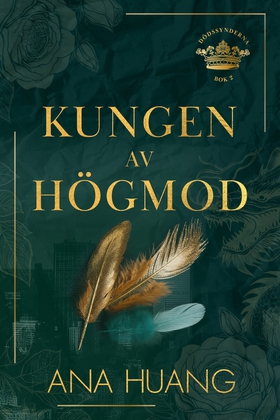 Kungen av högmod (e-bok) av Ana Huang