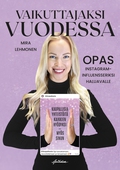 Vaikuttajaksi vuodessa