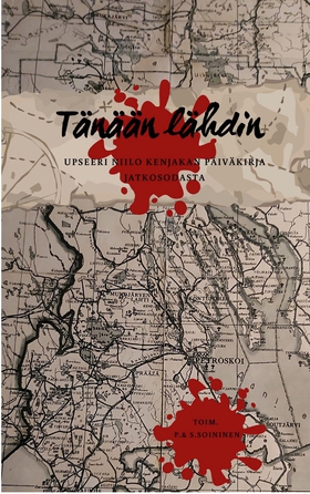 Tänään lähdin: Upseeri Niilo Kenjakan päiväkirj