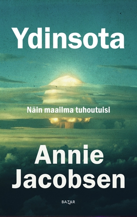 Ydinsota (e-bok) av Annie Jacobsen