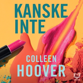 Kanske inte (ljudbok) av Colleen Hoover