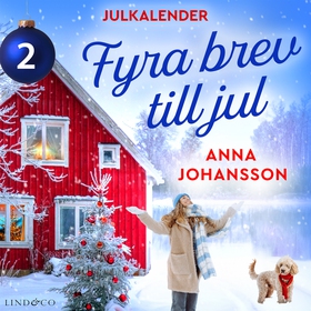 Fyra brev till jul: Lucka 2 (ljudbok) av Anna J