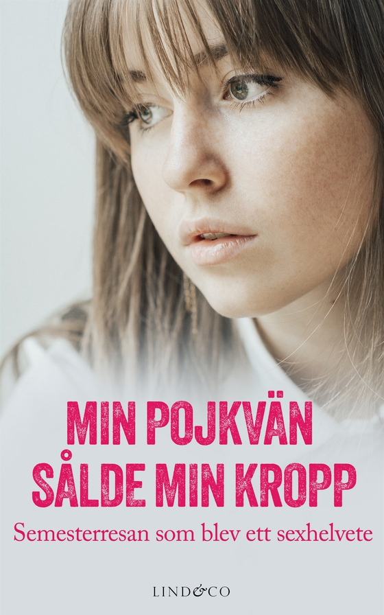 Min pojkvän sålde min kropp: Semesterresan som blev ett sexhelvete