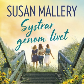 Systrar genom livet (ljudbok) av Susan Mallery