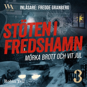 Stöten i Fredshamn 3 (ljudbok) av Robin Tell