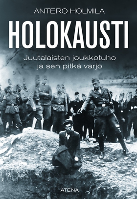 Holokausti (e-bok) av Antero Holmila
