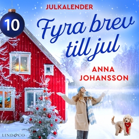 Fyra brev till jul: Lucka 10 (ljudbok) av Anna 