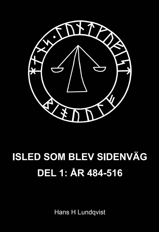 Isled som blev sidenväg. Del 1, År 484-516