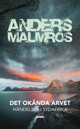 Det okända arvet : händelser i Sydafrika (e-bok