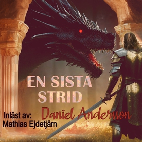 En sista strid (ljudbok) av Daniel Andersson